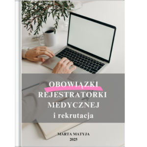 "Obowiązki rejestratorki medycznej" Ebook PDF